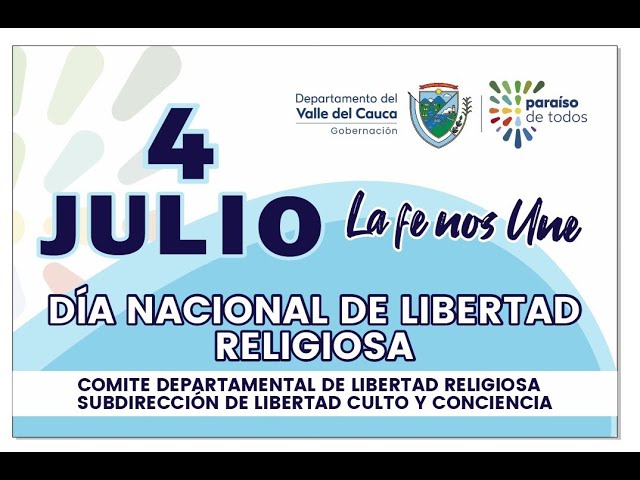 Este 4 de Julio ASAMBLEA DEL VALLE DEL CAUCA CONMEMORA DA NACIONAL DE LA LIBERTAD RELIGIOSA Y DE CULTOS